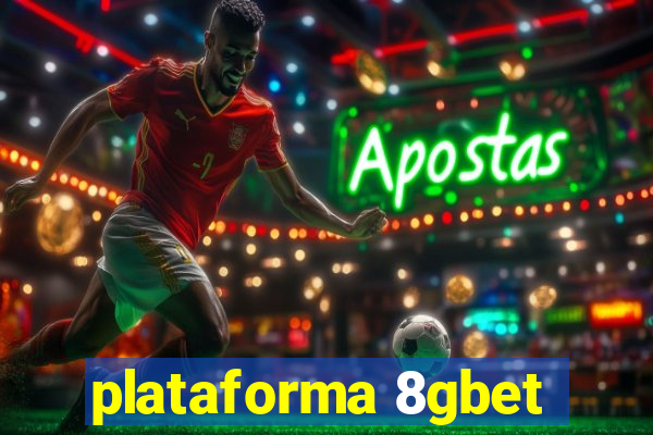 plataforma 8gbet